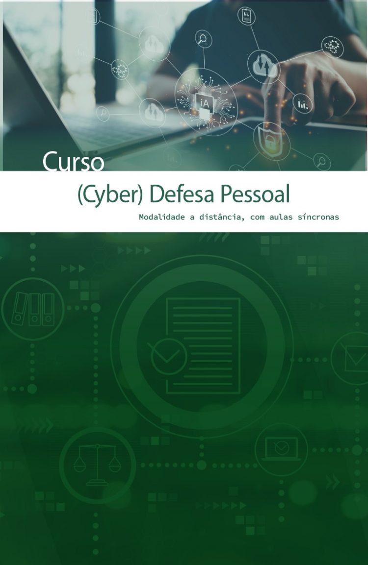 Curso “(Cyber) Defesa Pessoal”