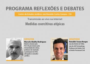 Programa Reflexões e Debates – Tema: “Medidas coercitivas atípicas”