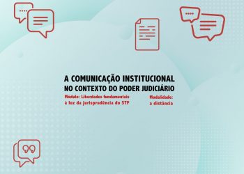Curso “A Comunicação Institucional no contexto do Poder Judiciário”