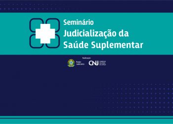 CNJ Seminário Judicialização da Saúde Suplementar