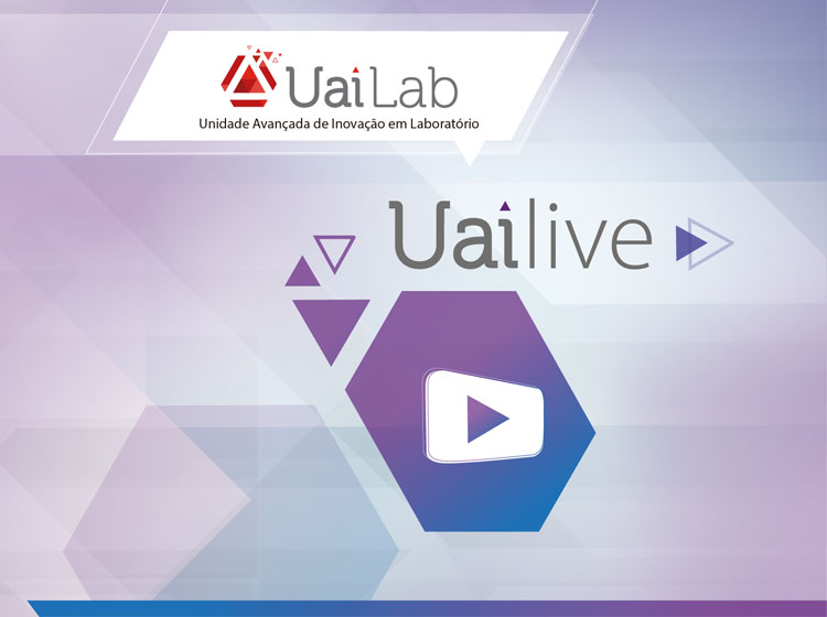 UAILive – Tema: Confiança criativa na inovação