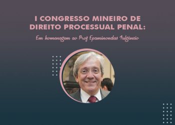 I Congresso Mineiro de Direito Processual Penal