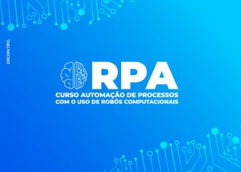 Curso Automação de processos com o uso de robôs computacionais – RPA