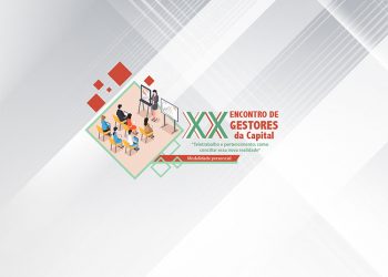 XX Encontro de Gestores da Capital – A nova realidade nas relações de trabalho: como conciliar teletrabalho e pertencimento