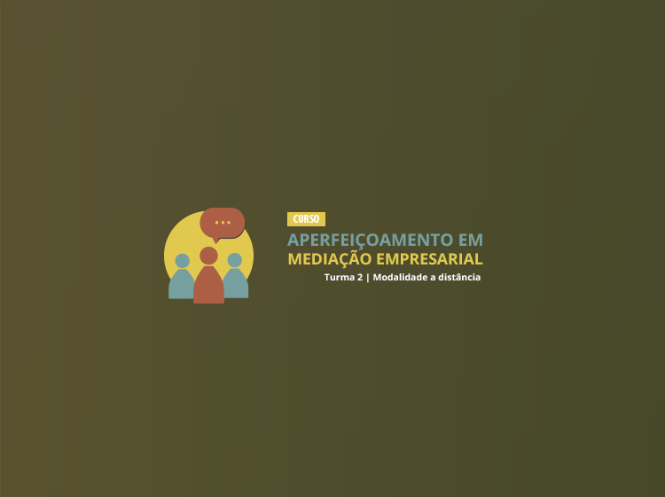 Curso de Aperfeiçoamento em Mediação Empresarial