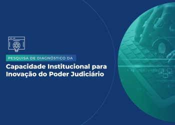 CNJ pesquisa inovação nos tribunais