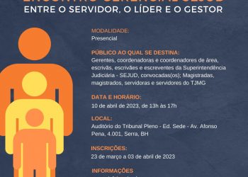 Encontros Gerenciais SEJUD – Tema: Entre o servidor, o líder e o gestor.