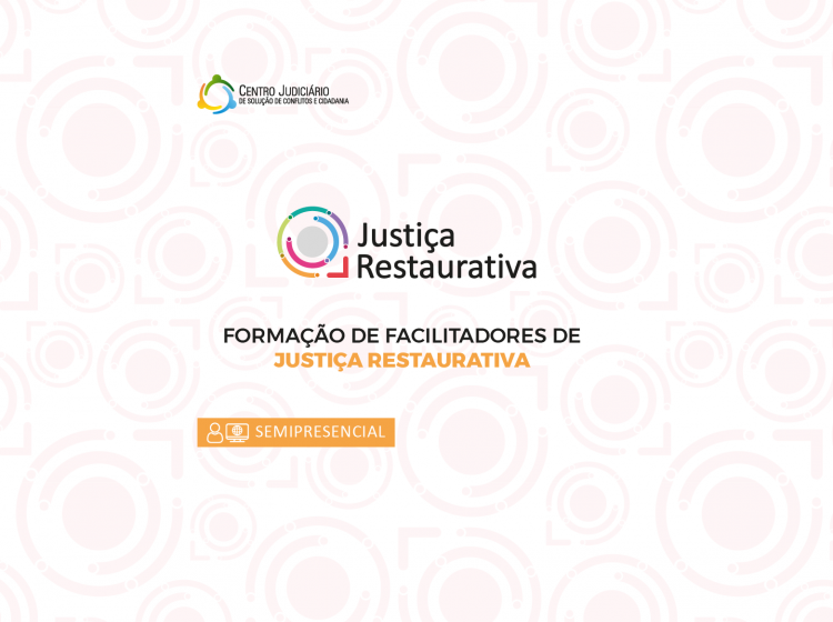 Formação de Facilitadores de Justiça Restaurativa