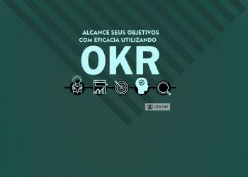 Curso Alcance Seus Objetivos Com Eficácia Utilizando OKR – Turma 1