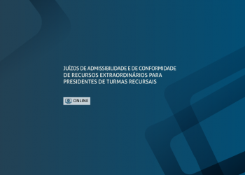 Curso Juízos de admissibilidade e de conformidade de recursos extraordinários para presidentes de Turmas Recursais