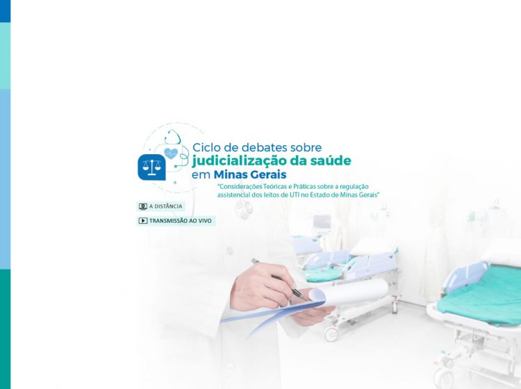 Ciclo de debates sobre judicialização da saúde em Minas Gerais