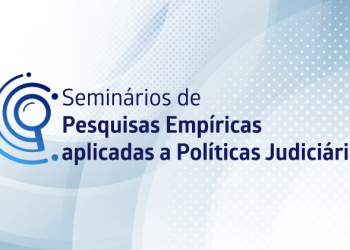 Seminários de Pesquisas Empíricas Aplicadas a Políticas Judiciárias