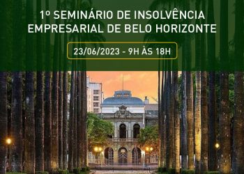 1º Seminário de insolvência empresarial de Belo Horizonte