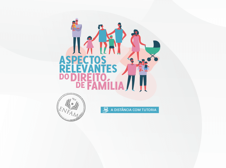Curso Aspectos Relevantes do Direito de Família