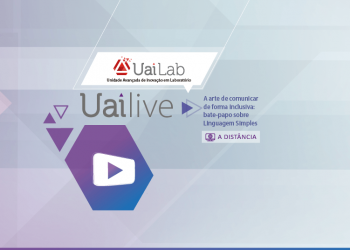 UAILive – Tema: A arte de comunicar de forma inclusiva: bate-papo sobre Linguagem Simples