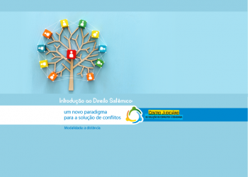 Introdução ao Direito Sistêmico: um novo paradigma para a solução de conflitos – Turma 2