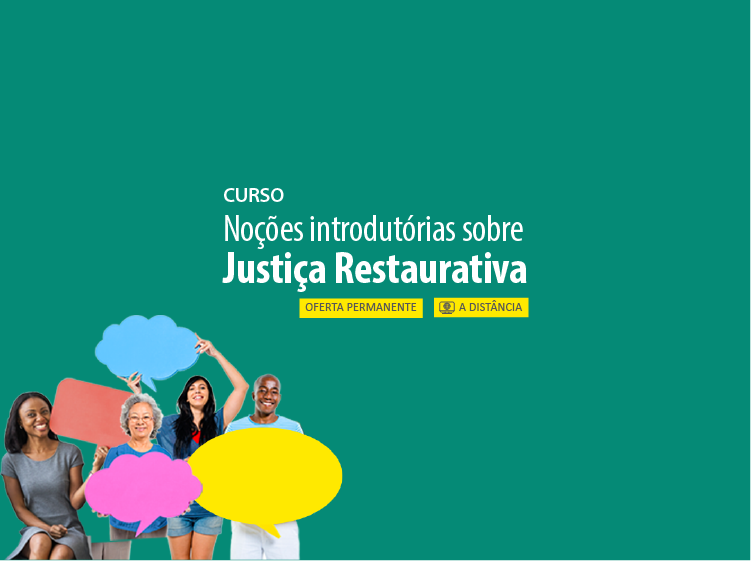 Curso Noções Introdutórias Sobre Justiça Restaurativa