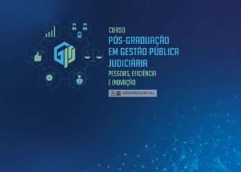 Pós-Graduação Lato Sensu em Gestão Pública Judiciária – pessoas, eficiência e inovação