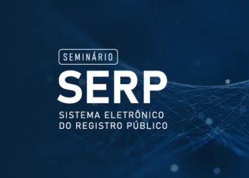Seminário e lançamento do livro “Sistema Eletrônico do Registro Público e sua Regulamentação”
