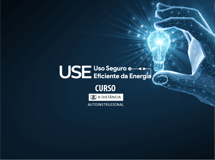 Curso USE – Uso Seguro e Eficiente da Energia – Turma 4