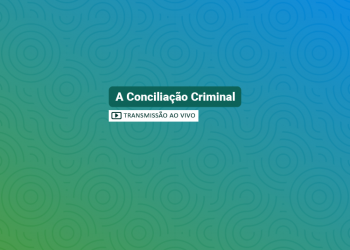 A conciliação Criminal