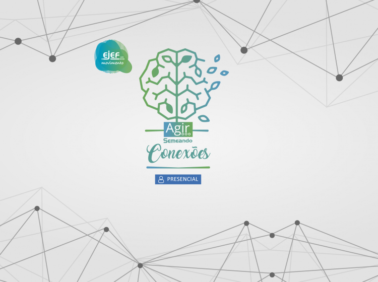 IV AGIR – Atualização Gerencial – Tema: Semeando conexões – Turma 2