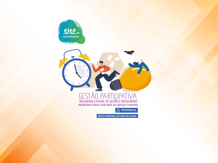 Curso Gestão Participativa – Aplicando o ritual de gestão e resolvendo problemas reais por meio do Design Thinking