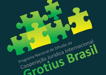 Programa Nacional de Difusão da cooperação Jurídica Internacional – Grotius Brasil
