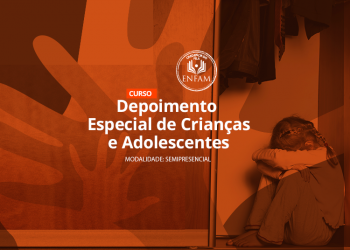 Curso Depoimento Especial de Crianças e Adolescentes