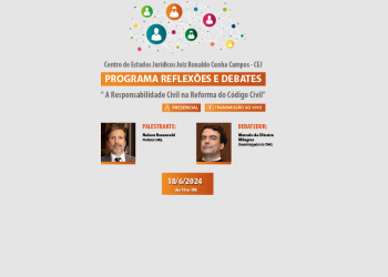 Programa Reflexões e Debates – Tema: A Responsabilidade Civil na Reforma do Código Civil