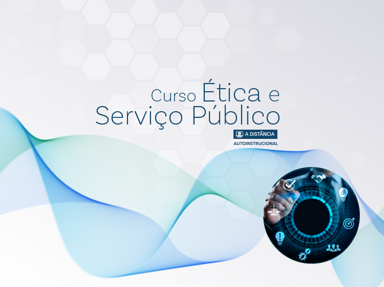 Curso Ética e Serviço Público