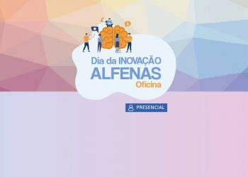 Oficina Dia da Inovação em Alfenas