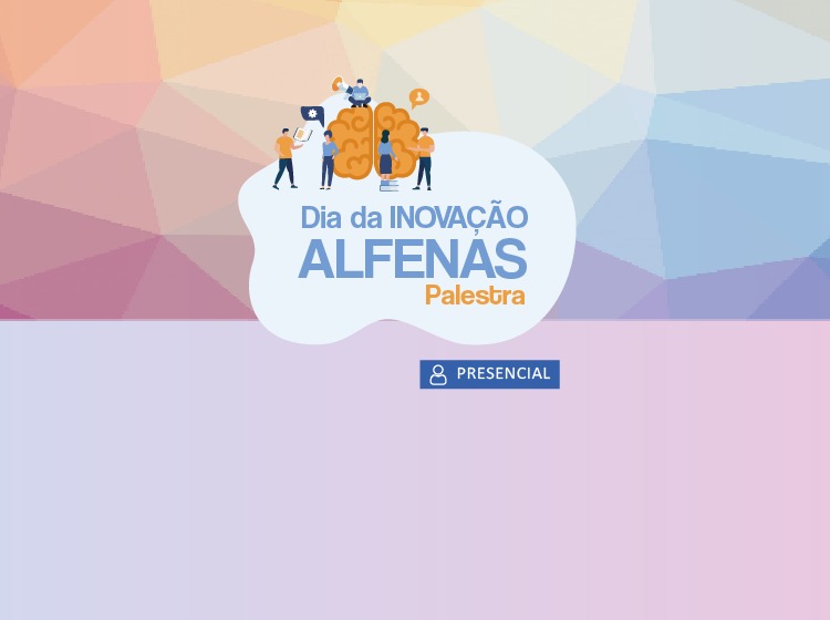 Palestra Dia da Inovação em Alfenas
