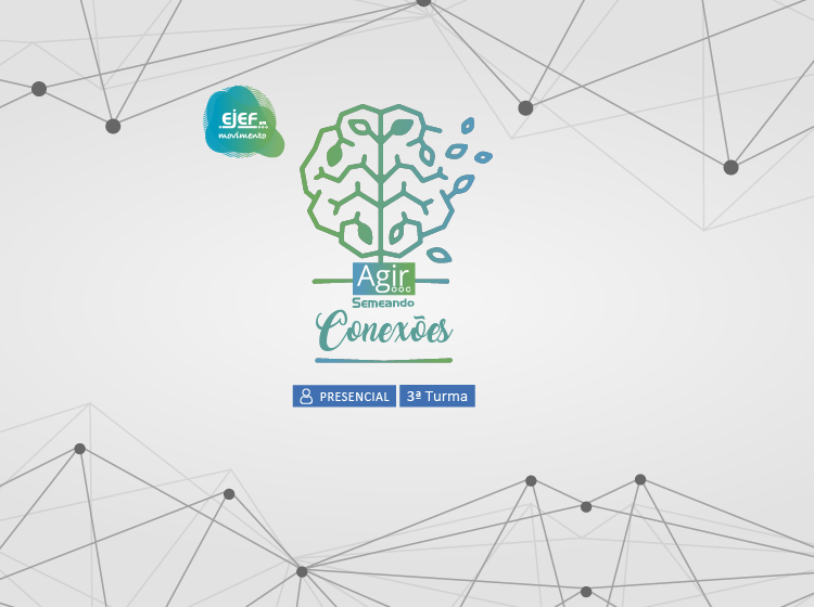 IV AGIR – Atualização Gerencial – Tema “Semeando Conexões” – Turma 3