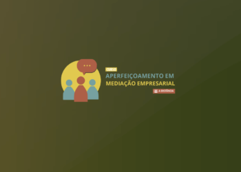 Curso Aperfeiçoamento em Mediação Empresarial – Turma 1/2024