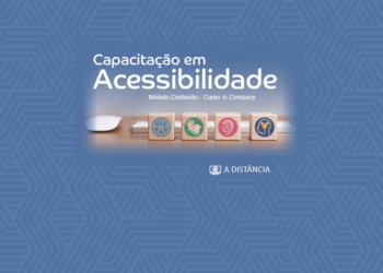 Capacitação em Acessibilidade – Módulo Conteúdo – Curso in company