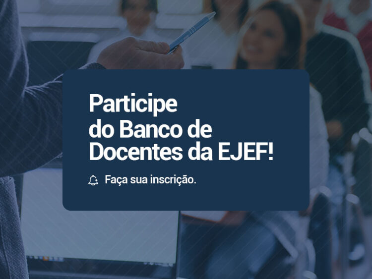 TJMG institui Banco de Docentes da Escola Judicial Desembargador Edésio Fernandes