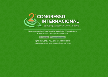 2º  Congresso Internacional de Justiça Restaurativa do TJMG  Transformando Conflitos, Fortalecendo Comunidades: A Evolução da Justiça Restaurativa