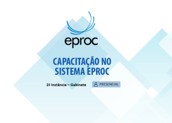 Capacitação no Sistema eproc – 2ª Instância
