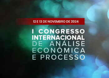 I Congresso Internacional de Análise Econômica e Processo