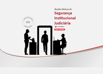 Curso “Noções Básicas de Segurança Institucional Judiciária”