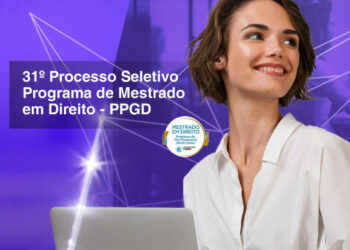 31º Processo Seletivo do Programa de em Pós-Graduação Stricto Sensu em Direito da Universidade FUMEC