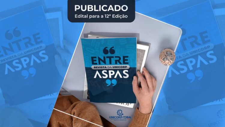 Edital para a seleção de artigos jurídicos e de boas práticas que serão publicados na 12ª edição da Revista Entre Aspa