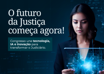 Abordando temas como tecnologia e inovação no judiciário, congresso de IA começa hoje com transmissão ao vivo pelo YouTube