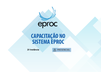 Capacitação do Sistema eproc – Expansão do Projeto Piloto: Gabinetes de Direito Privado Especializado – Família