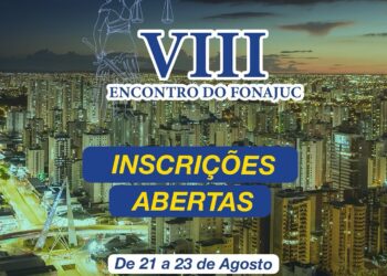 VIII Encontro do Fórum Nacional de Juízes Criminais (FONAJUC) 2025
