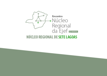 Encontro Núcleo Regional da EJEF de Sete Lagoas