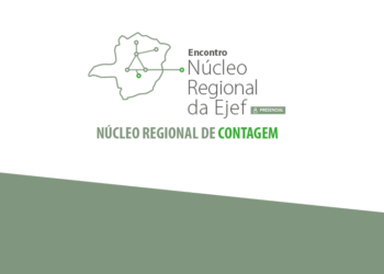 Encontro Núcleo Regional da EJEF de Contagem