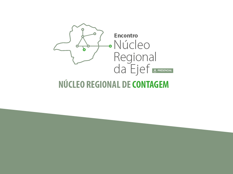 Encontro Núcleo Regional da EJEF de Contagem