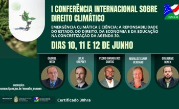 I Conferência Internacional de Direito Climático da Escola Superior de Magistratura do Amazonas – Esmam